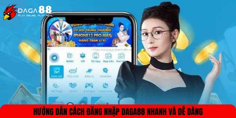 Đăng nhập DAGA88