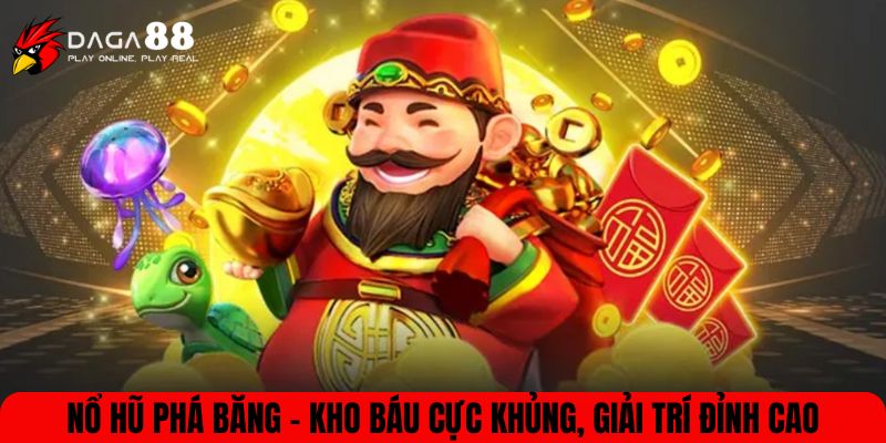 Nổ hũ phá băng