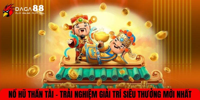 Nổ hũ thần tài
