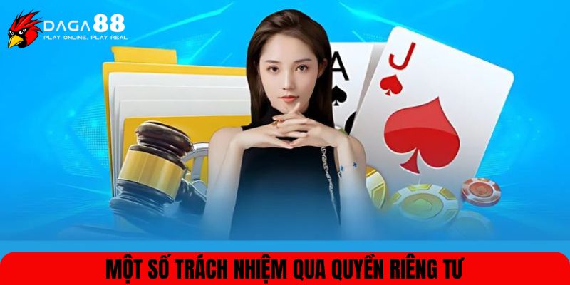 Một số trách nhiệm qua quyền riêng tư