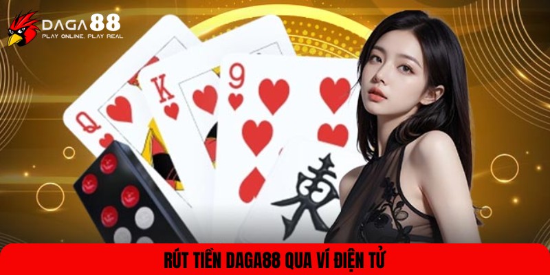 Sử dụng ví điện tử để rút rất dễ dàng
