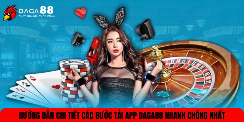 Tải app DAGA88